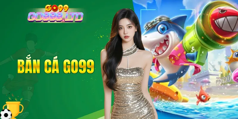 bắn cá GO99