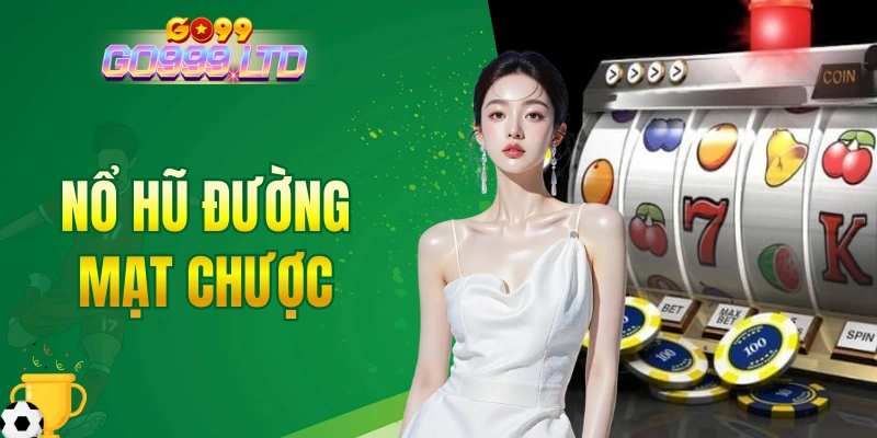 Nổ hũ đường mạt chược