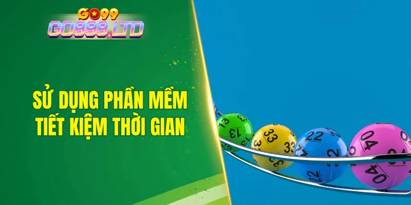 Sử dụng phần mềm hiện đại giúp tiết kiệm thời gian soi cầu